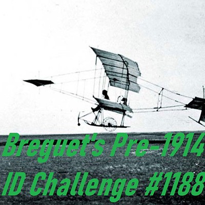 Breguet s Pre 1914 Aircraft ID Challenge Index